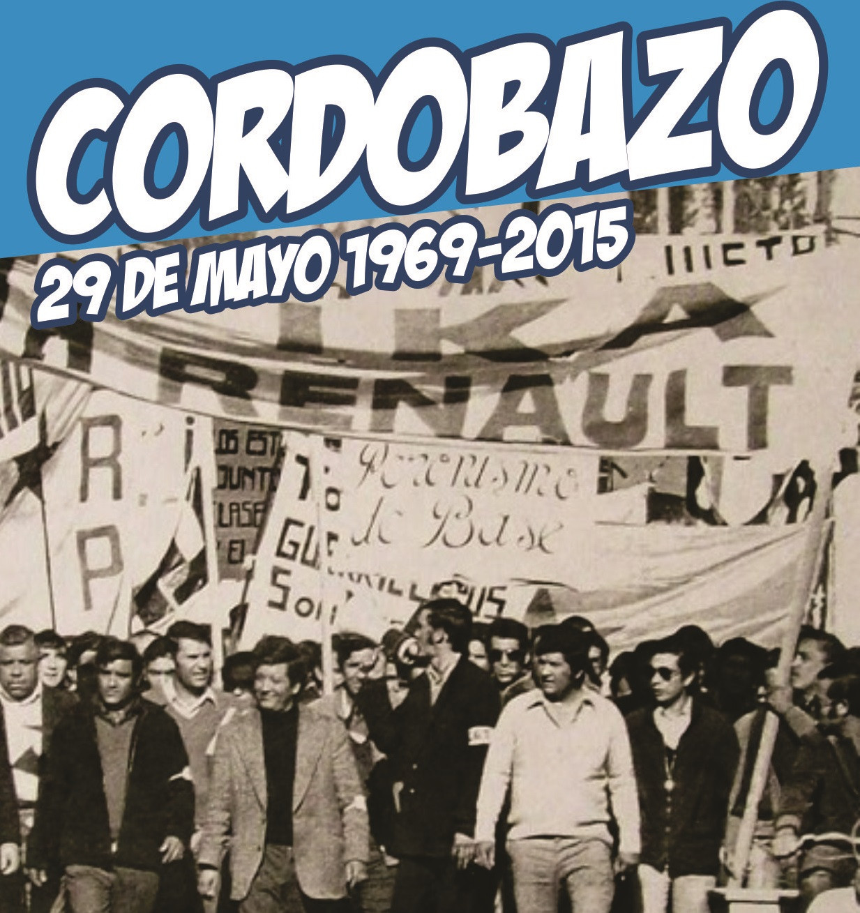 Cordobazo: Cuando la dignidad y el coraje de un pueblo florecen 