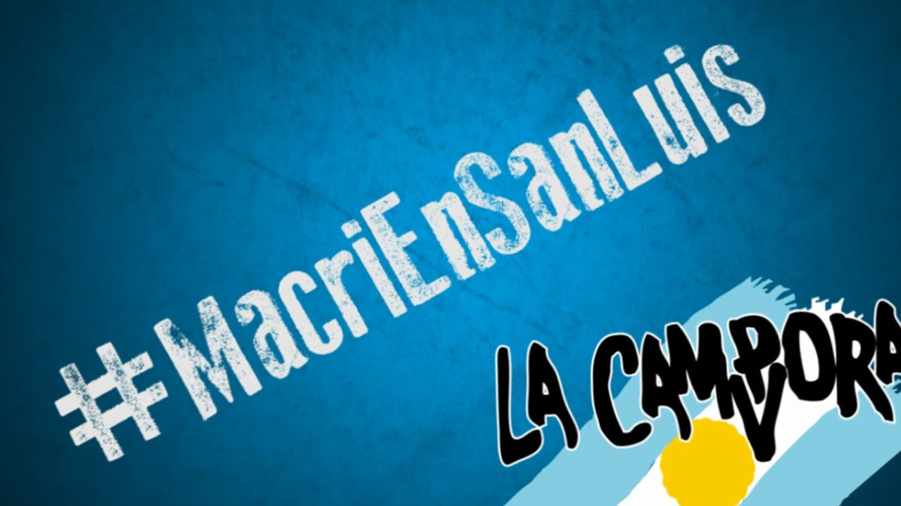 #MacriEnSanLuis